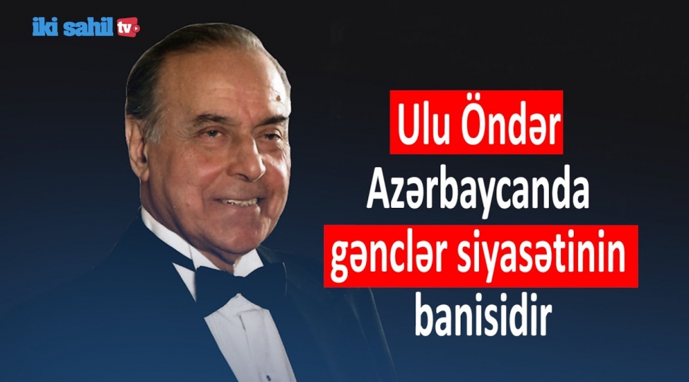 ulu-onder-azerbaycanda-gencler-siyasetinin-banisidir